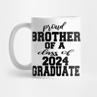 proud brother of a class of 2024 graduate Mug